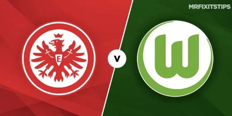 Tìm hiểu trận đấu giữa Eintracht Frankfurt vs Wolfsburg