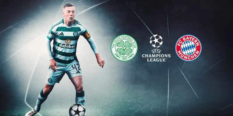 Nhận định kèo cược trận Celtic vs Bayern Munich