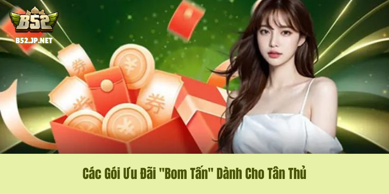Top các gói Ưu đãi B52 Club Top các gói Ưu đãi B52Club