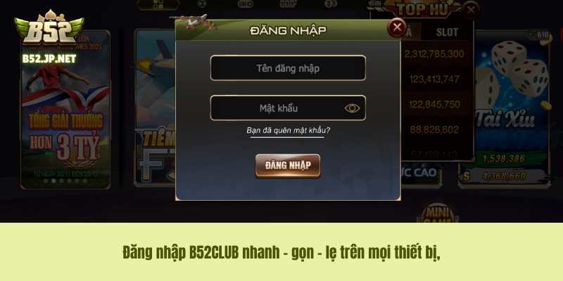 Đăng nhập B52 Club – Truy Cập Sảnh Cược An Toàn Không Bị Chặn 2025
